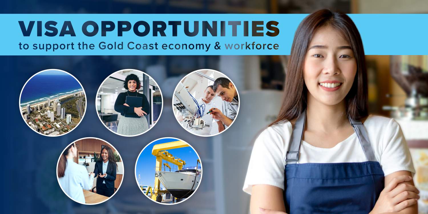 Visa opportunities to support the Gold Coast economy & workforce