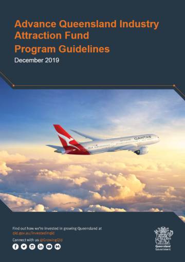 Advance Queensland Industry Attraction Fund Program Guidelines 2019
