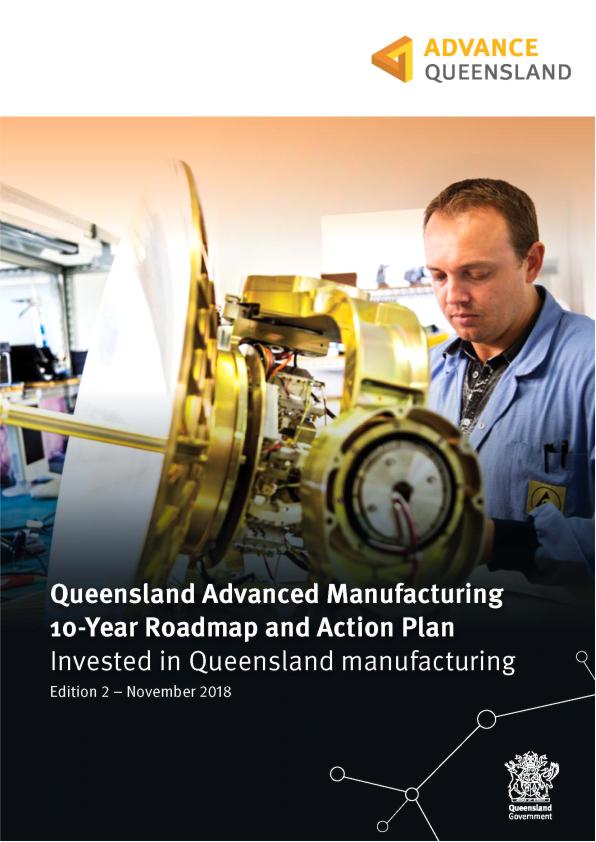Queensland Advanced Manufacturing 10 Year Roadmap & Action Plan